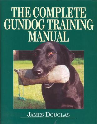 Complite Gundog Training Manual