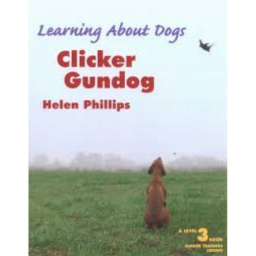 Helen Phillips: Clicker Gundog