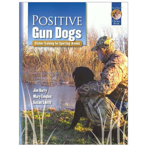 Jim Barry etc: Postive Gun Dogs
